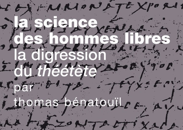 Entretien avec Thomas Bénatouïl autour de La science des hommes libres