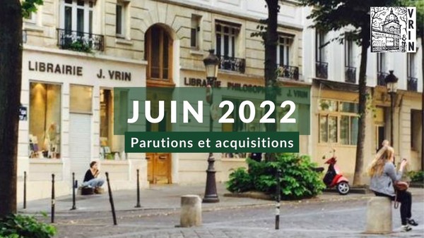 Parutions et acquisitions juin 2022