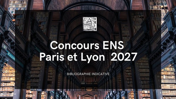ENS Paris et Lyon 2027 - Bibliographie sélective