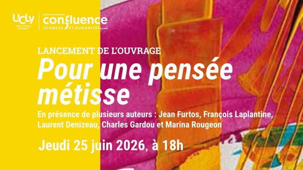 Pour une pensée métisse, rencontre le 25 juin à 18h
