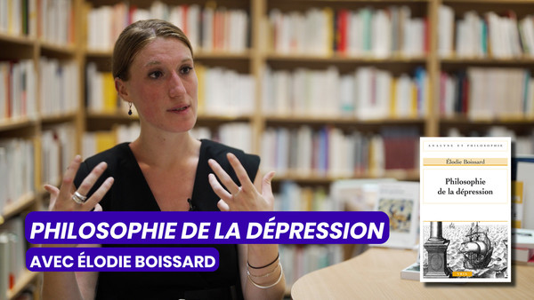 Philosophie de la dépression, avec Élodie Boissard