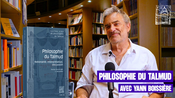 La philosophie du Talmud, avec Yann Boissière