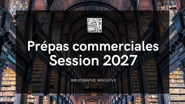 Prépas commerciales 2027 - Bibliographie sélective