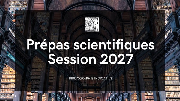 Prépas scientifiques 2027 - bibliographie sélective