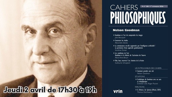 Rencontre autour de Nelson Goodman jeudi 2 avril de 17h30 à 19h