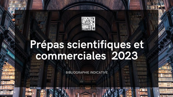 Bibliographie – Concours prépas scientifiques et commerciales / Session 2023