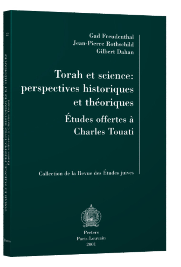 Torah et science Perspectives historiques et théoriques Mélanges offerts à Charles Touati