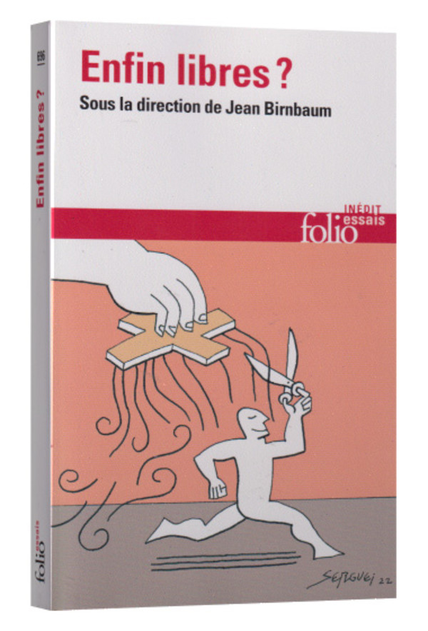 Enfin libres?