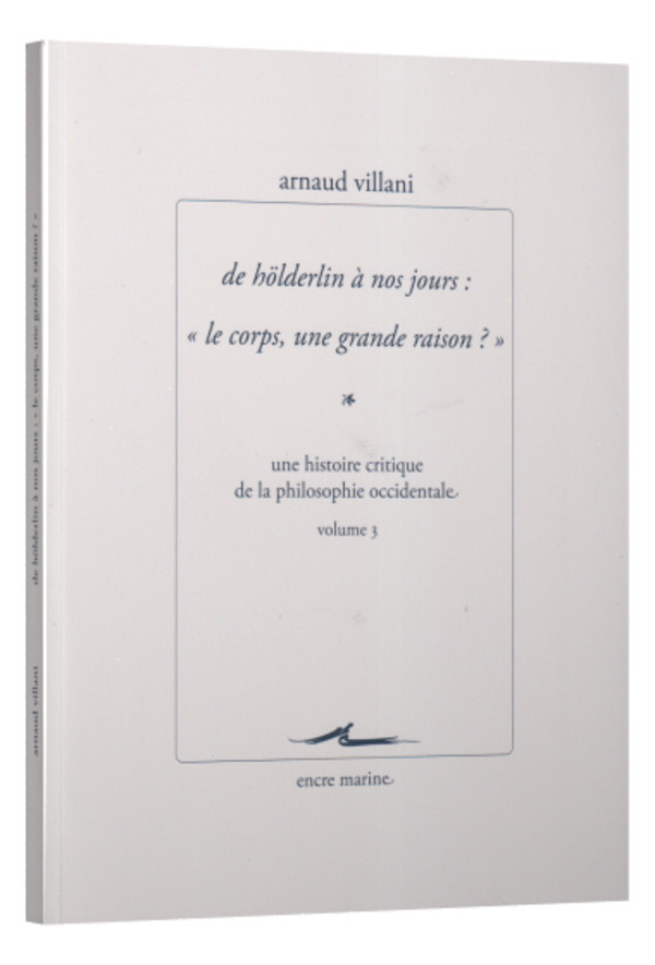 De Hölderlin à nos jours: « le corps, une grande raison? »