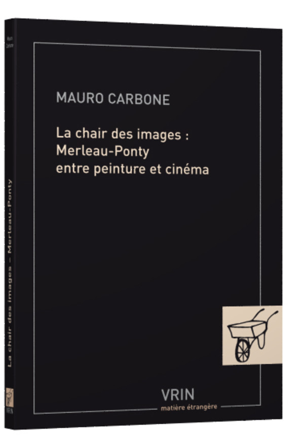 La chair des images Merleau-ponty entre peinture et cinéma