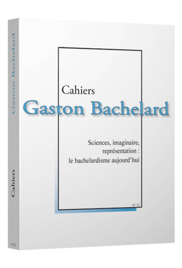 Sciences, imaginaire, représentation : le bachelardisme aujourd’hui