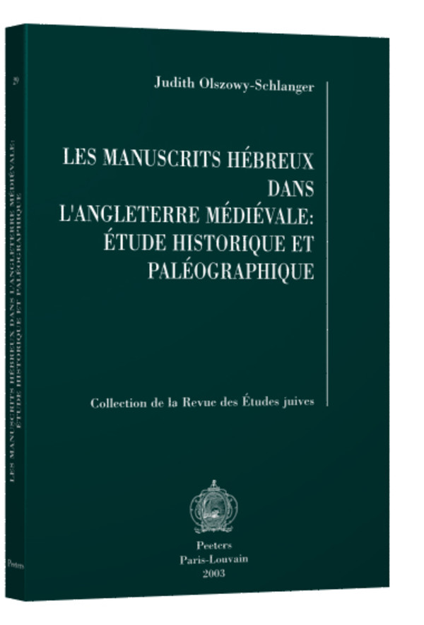 Les manuscrits hébreux dans l’Angleterre médiévale étude historique et paléographique