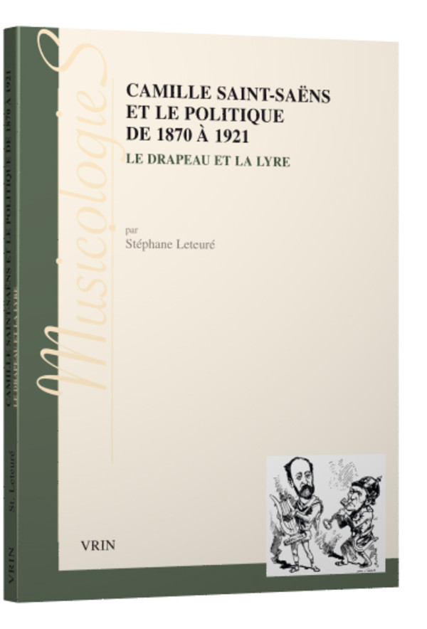 Camille Saint-Saëns et le politique de 1870 à 1921
