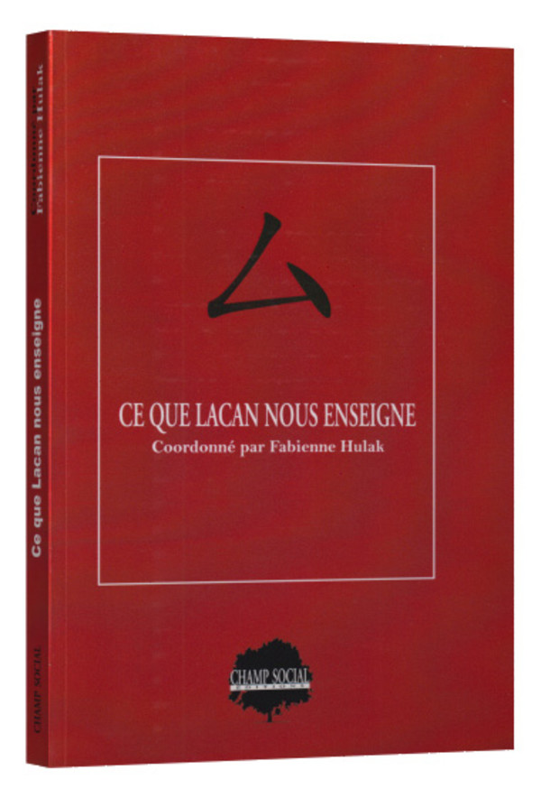 Ce que Lacan nous enseigne