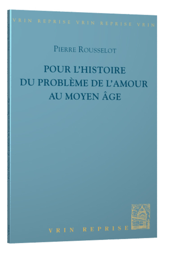 Pour l’histoire du problème de l’amour au Moyen Âge