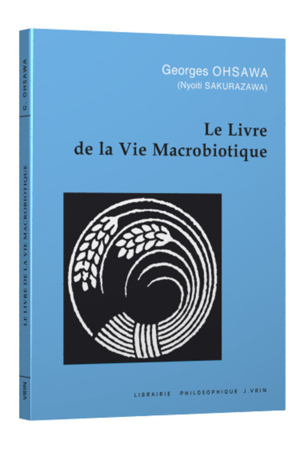 Le livre de la vie macrobiotique