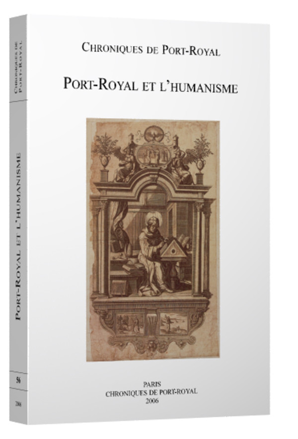 Chroniques de Port-Royal 56 Port-Royal et l’humanisme