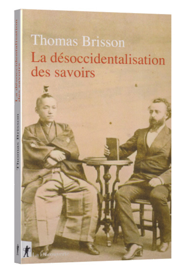 La désoccidentalisation des savoirs
