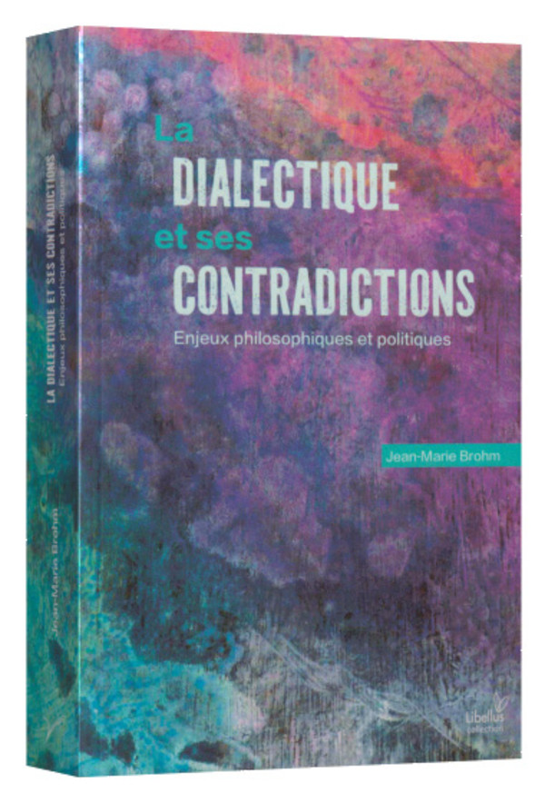 La dialectique et ses contradictions