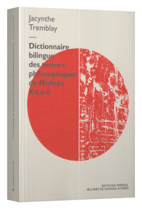 Dictionnaire bilingue des termes philosophiques de Nishida Kitarō: