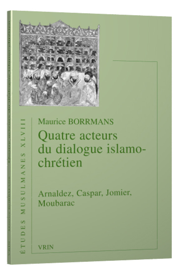 Quatre acteurs du dialogue islamo-chrétien