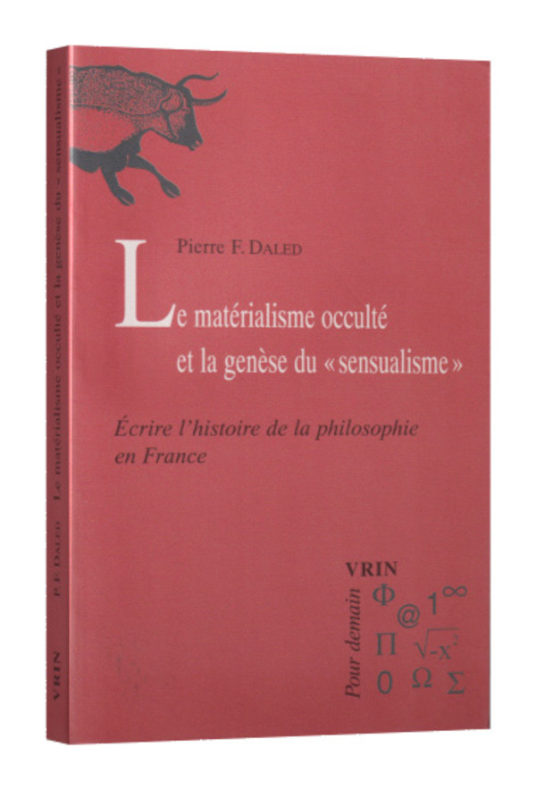Le matérialisme occulté et la genèse du « sensualisme ».