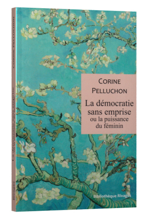 La démocratie sans emprise ou la puissance du féminin