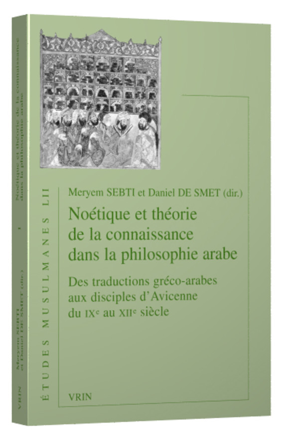Noétique et théorie de la connaissance dans la philosophie arabe