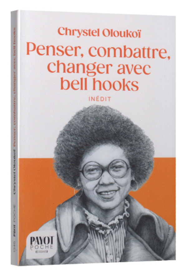 Penser, combattre, changer avec bell hooks