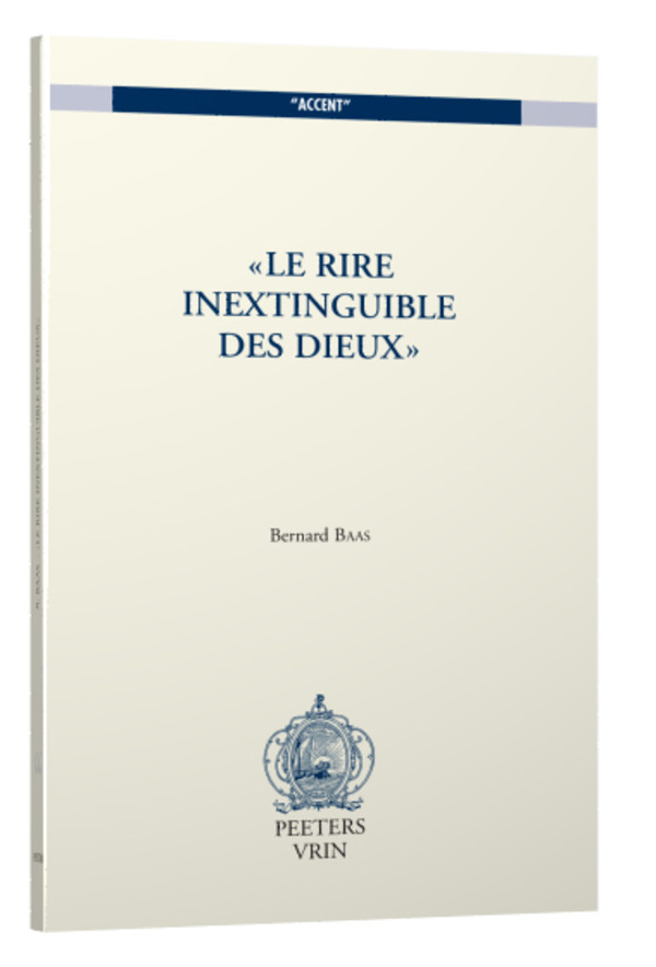 « Le rire inextinguible des dieux »