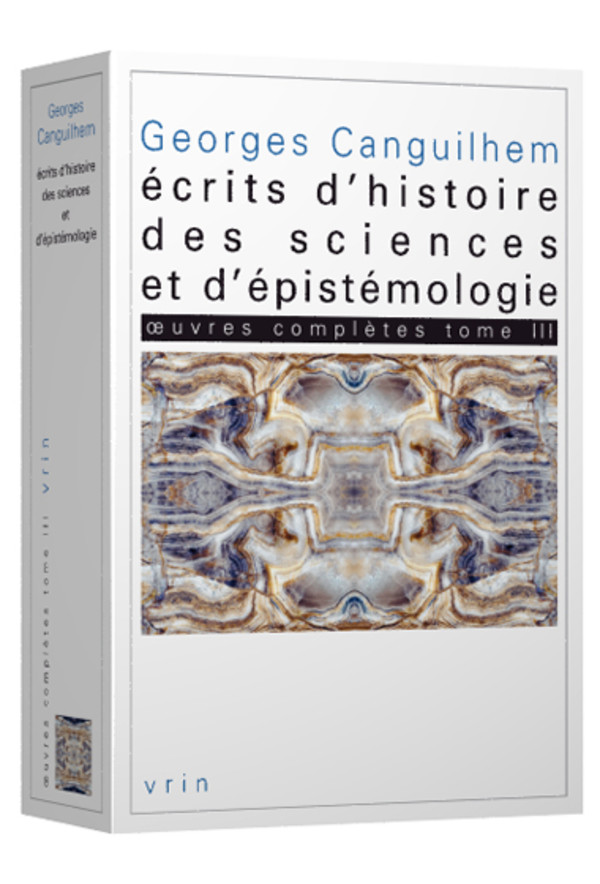 Œuvres complètes Tome III : Écrits d’histoire des sciences et d’épistémologie