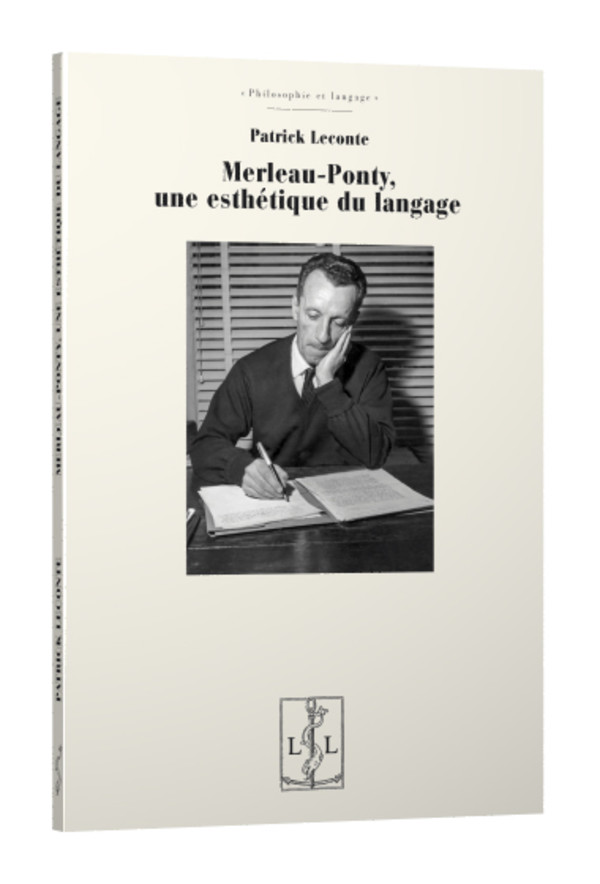 Merleau-Ponty, une esthétique du langage