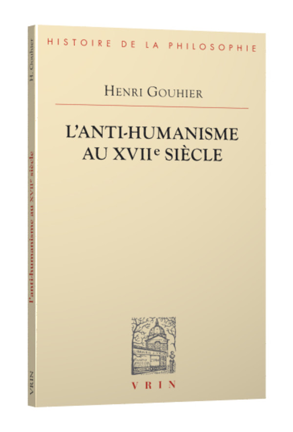 L’anti-humanisme au XVIIe siècle