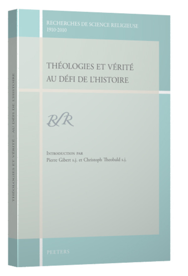 Théologie et vérité au défi de l’histoire
