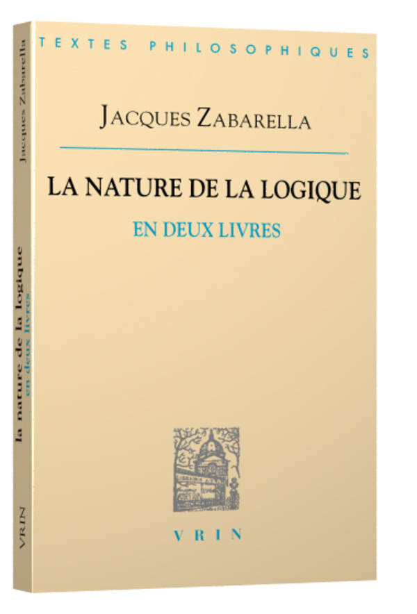 La nature de la logique en deux livres