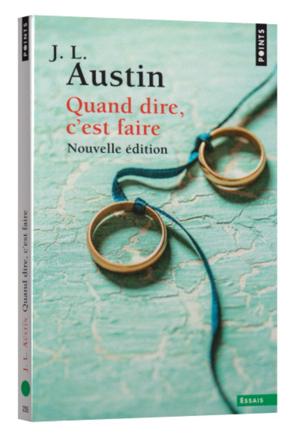 Quand dire, c’est faire