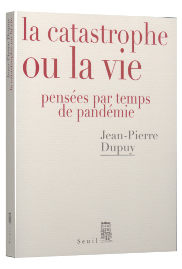 La catastrophe ou la vie