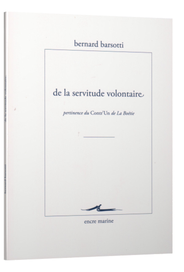 De la servitude volontaire