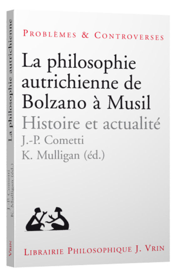 La philosophie autrichienne de Bolzano à Musil