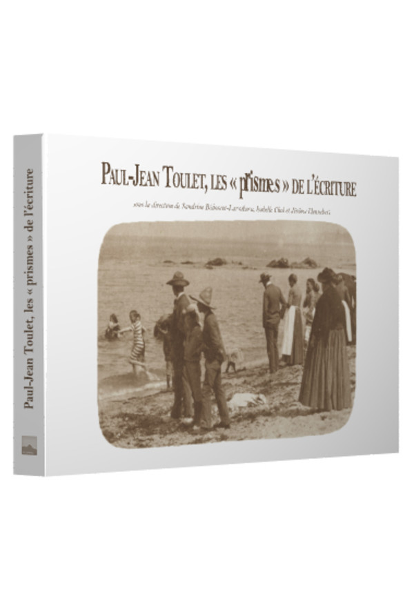 Paul-Jean Toulet, les « prismes » de l’écriture