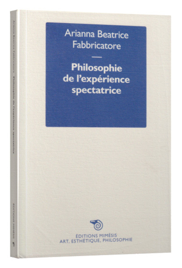 Philosophie de l’expérience spectatrice