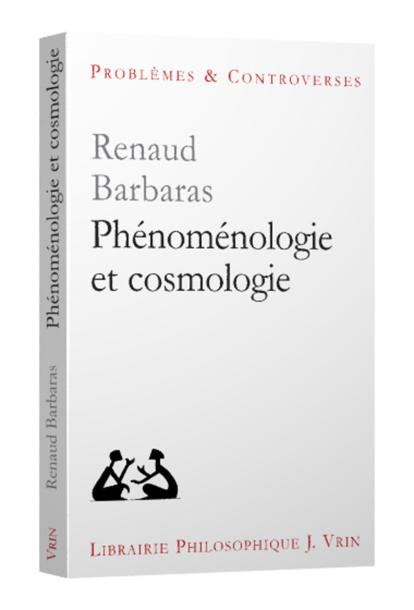 Phénoménologie et cosmologie | Collection Problèmes & Controverses