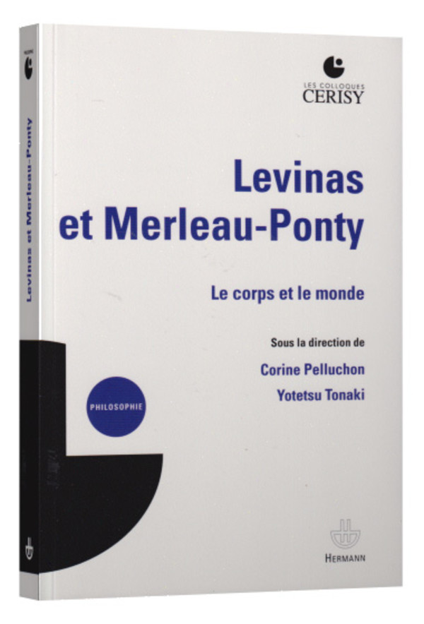 Levinas et Merleau Ponty