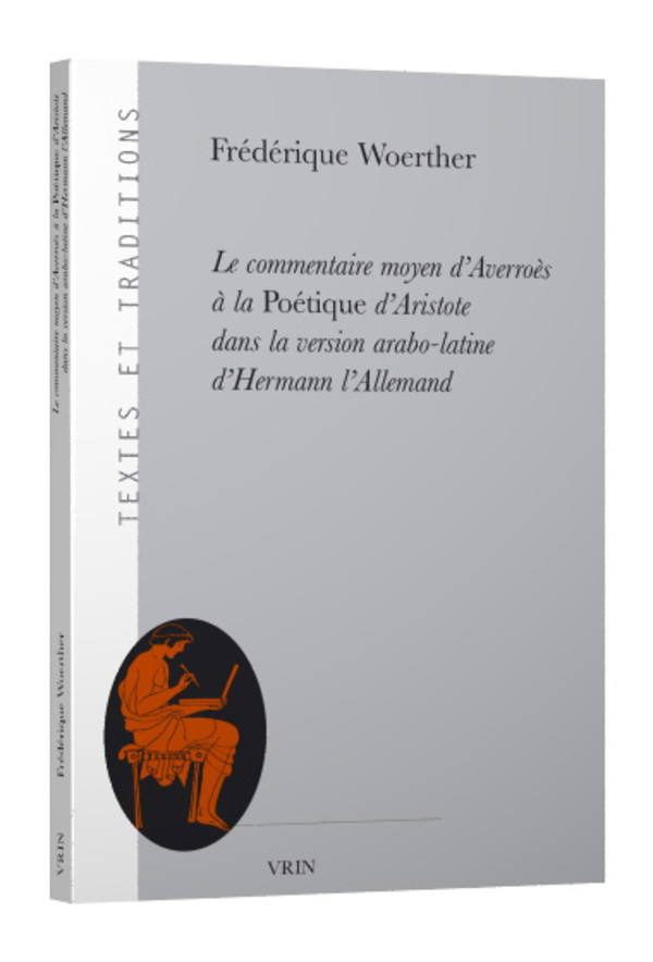 Le commentaire moyen d’Averroès à la Poétique d’Aristote dans la version arabo-latine d’Hermann l’Allemand 