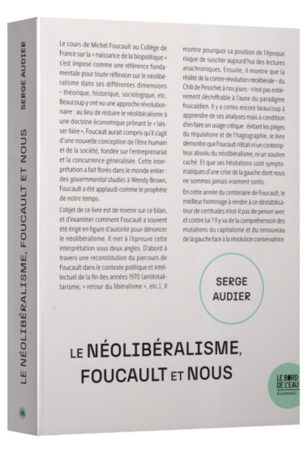 Le néolibéralisme, Foucault et nous