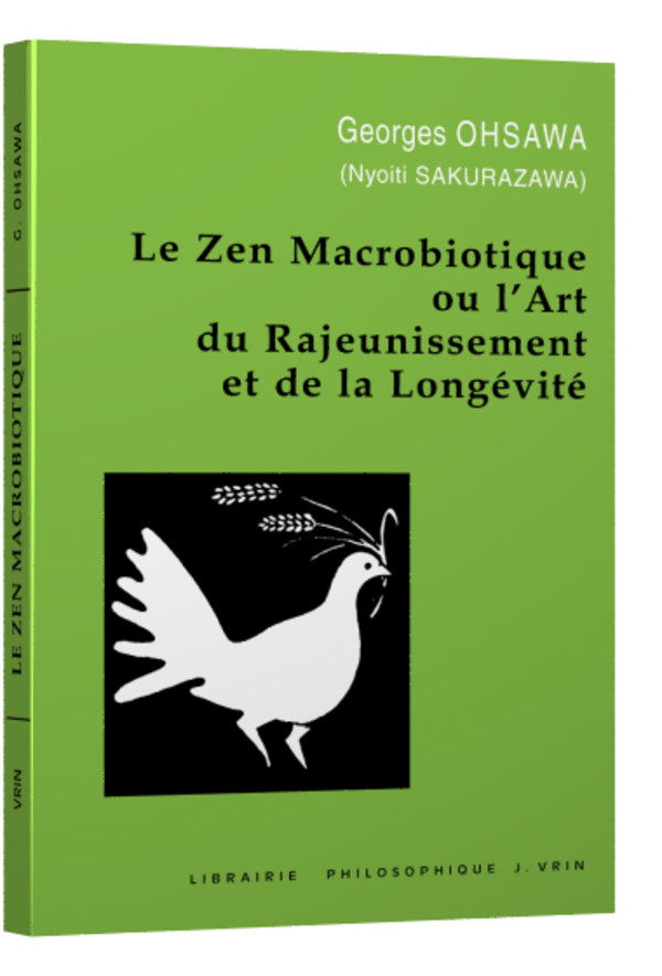 Le Zen macrobiotique ou l’art du rajeunissement et de la longévité