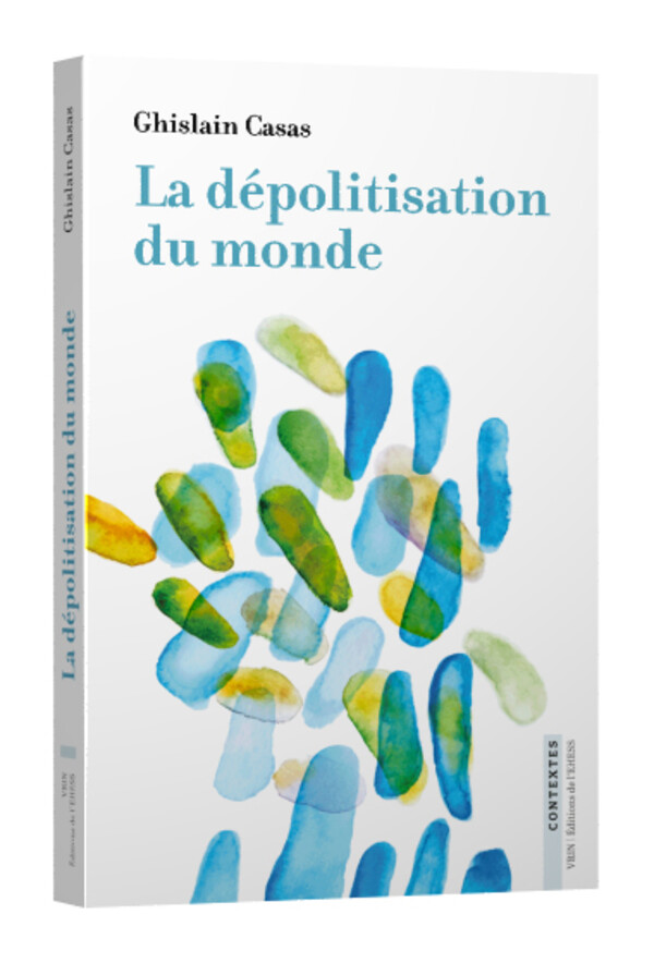 La dépolitisation du monde