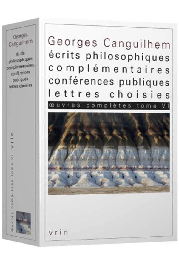Œuvres complètes Tome VI : Écrits philosophiques complémentaires, conférences publiques, lettres choisies