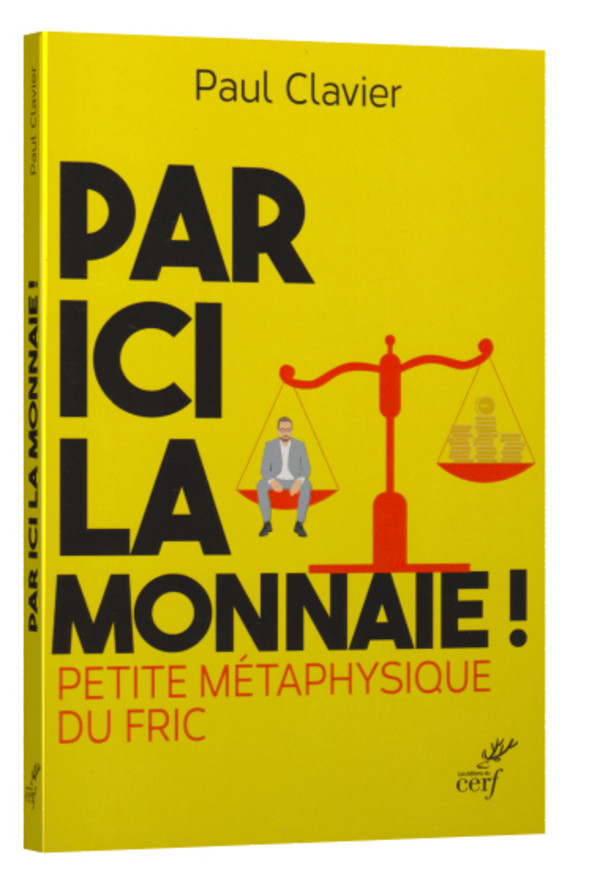 Par ici la monnaie!
