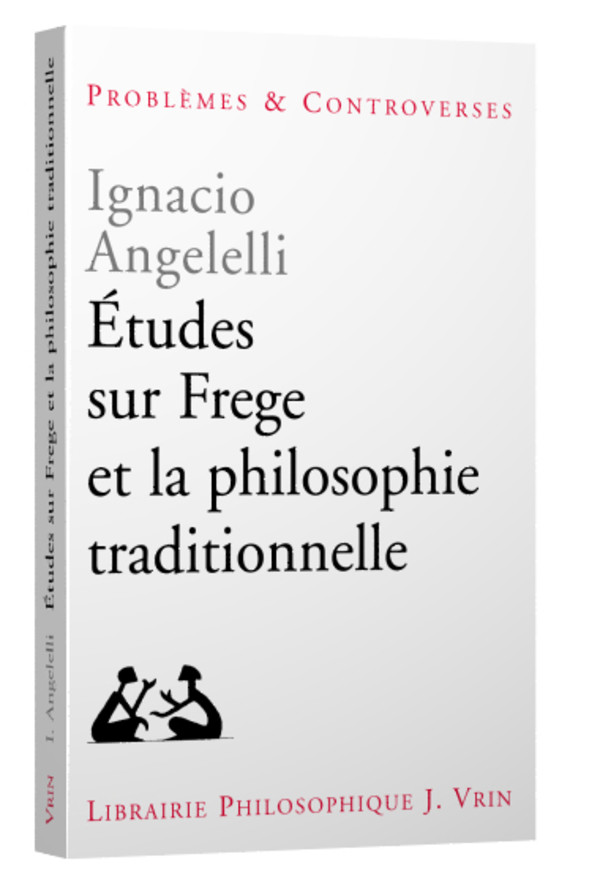 Études sur Frege et la philosophie traditionnelle